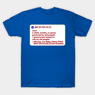 Gerontocracy Definition - Front T-Shirt
